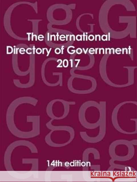 The International Directory of Government 2017 Europa Publications 9781857439076