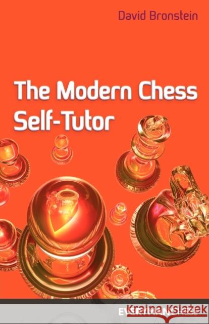 The Modern Chess Self Tutor D.I. Bronshtein 9781857441369 Everyman Chess