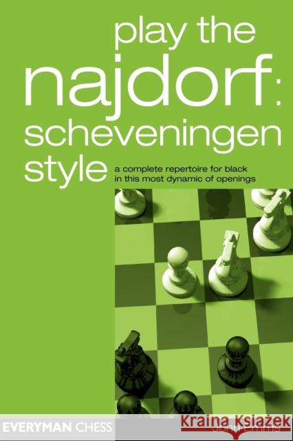 Play the Najdorf: Scheveningen Style Emms, John 9781857443233