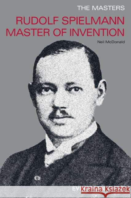 Rudolf Spielmann: Master of Invention McDonald, Neil 9781857444063