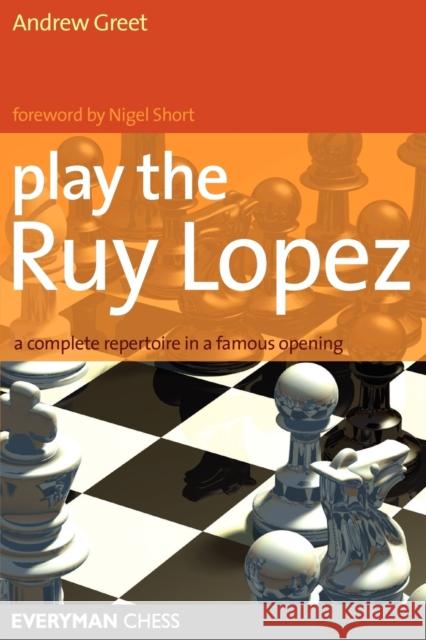 Play the Ruy Lopez  9781857444278 Everyman Chess