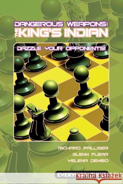 Dangerous Weapons: The King's Indian Palliser, Richard 9781857445930