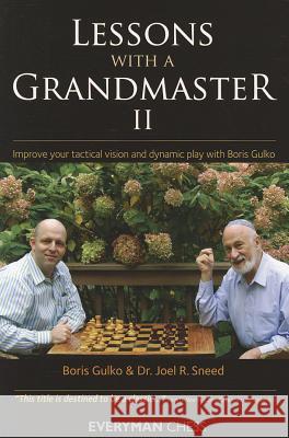 Lessons with a Grandmaster, 2 Gulko, Boris 9781857446975 0