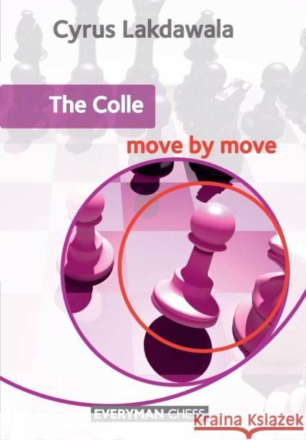 The Colle Move by Move Lakdawala, Cyrus 9781857449969 0