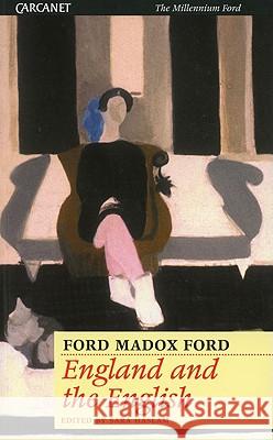 England and the English Ford Madox Ford Sara Haslam 9781857545838