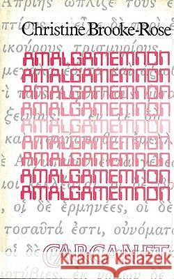 Amalgamemnon Christine Brooke-Rose 9781857548150 CARCANET PRESS LTD