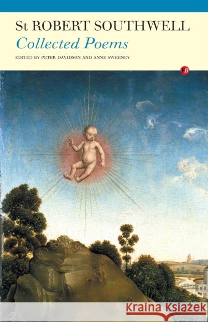 St Robert Southwell: Collected Poems Southwell Sj, Robert 9781857548983 CARCANET PRESS LTD