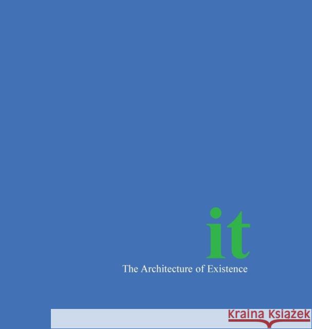 It- The Architecture of Existence Hardback Gary 9781857566680