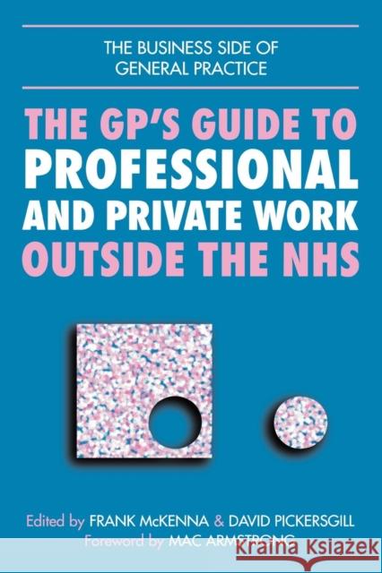 GPS Guide to Professional and Private Work Outside the Nhs Lindsay, John 9781857750744 Radcliffe Publishing