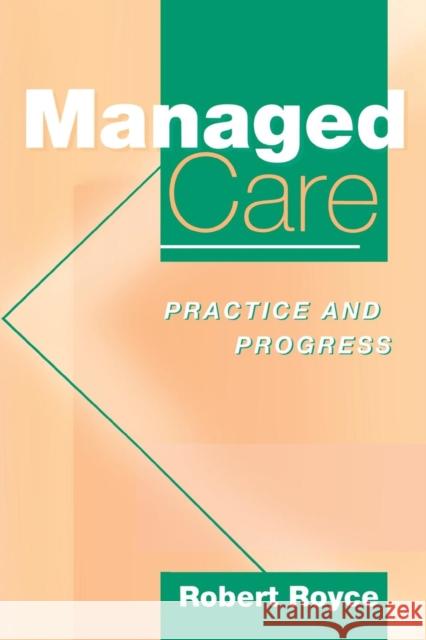 Managed Care: Practice and Progress Drury, Michael 9781857752809 Radcliffe Medical Press