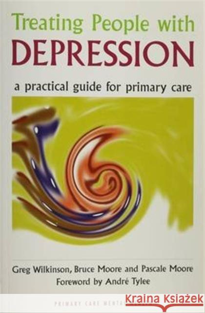Treating People with Depression: A Practical Guide for Primary Care  9781857753912 Radcliffe Publishing Ltd
