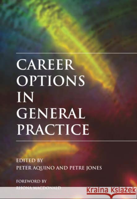 Career Options in General Practice  9781857756012 Radcliffe Publishing Ltd