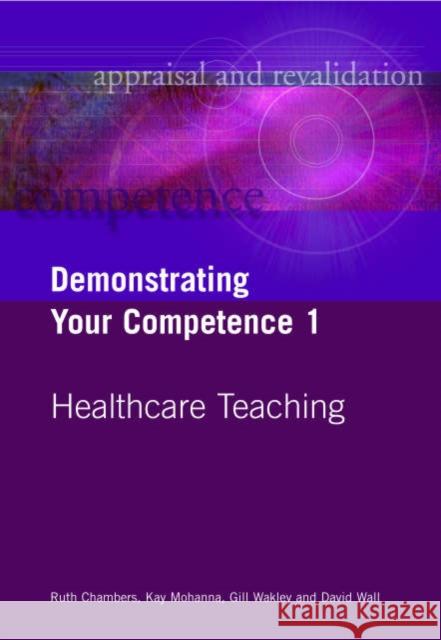 Demonstrating Your Competence: V. 1  9781857756074 Radcliffe Publishing Ltd