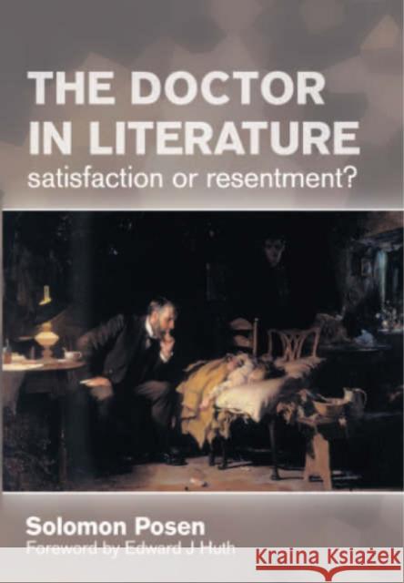 The Doctor in Literature: V. 1 Posen, Solomon 9781857756098