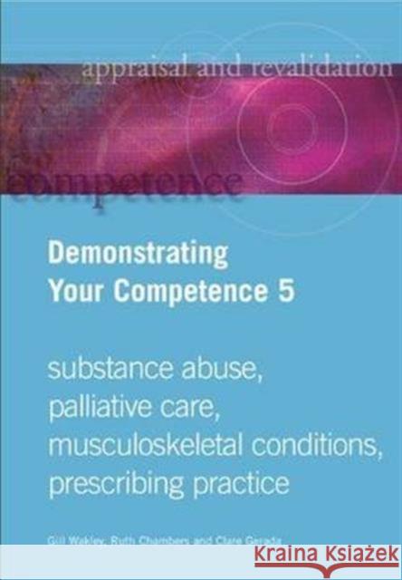 Demonstrating Your Competence: V. 5 Wakley, Gill 9781857756142