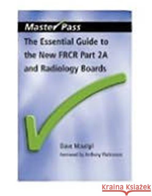 The Essential Guide to the New Frcr: Part 2a Dave Maudgil 9781857756777 0