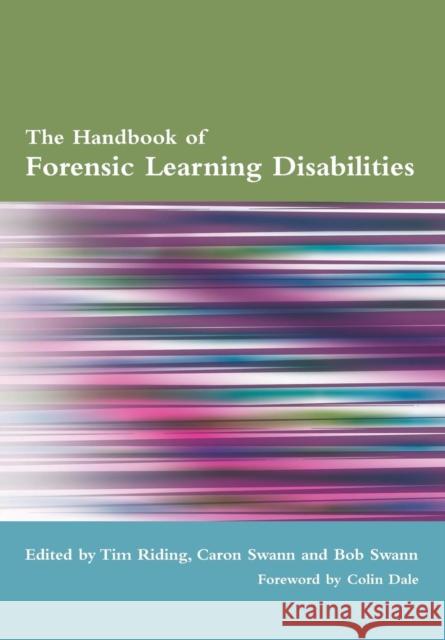 The Handbook of Forensic Learning Disabilities Tim Riding 9781857759044