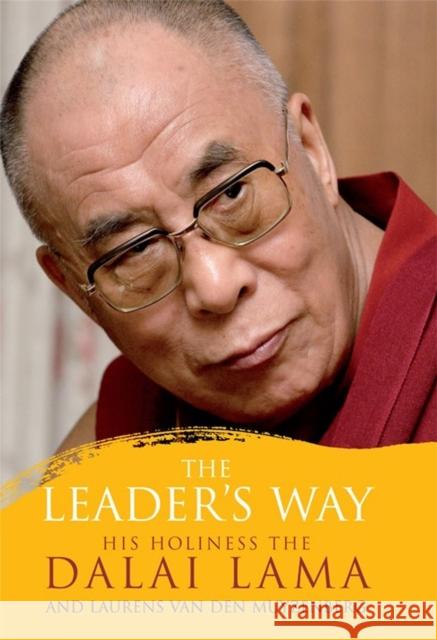 The Leader's Way: Business, Buddhism and Happiness in an Interconnected World Laurens van den Muyzenberg 9781857885187 John Murray Press