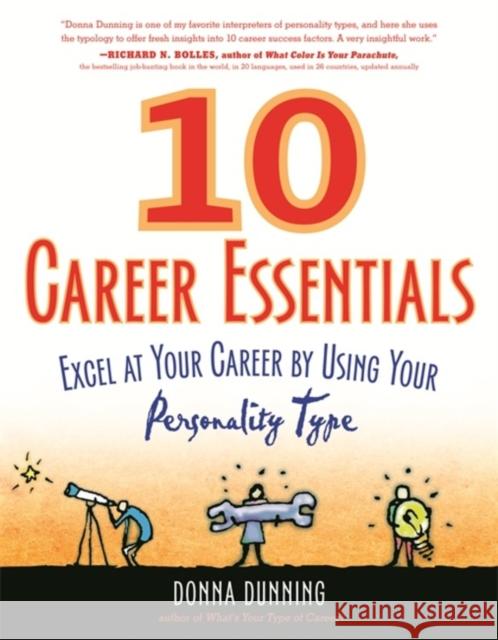 10 Career Essentials: Excel at Your Career by Using Your Personality Type Dunning, Donna 9781857885422 Nicholas Brealey Publishing