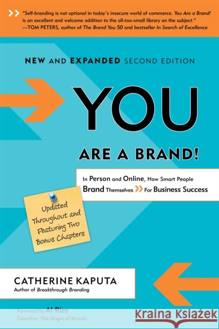 You Are a Brand!: In Person and Online, How Smart People Brand Themselves for Business Success Kaputa, Catherine 9781857885804 0