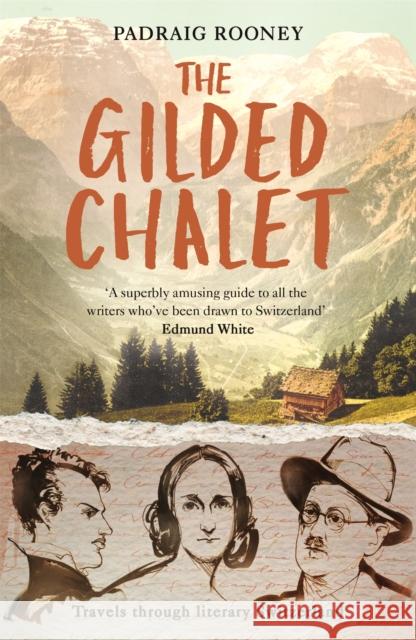 The Gilded Chalet Padraig Rooney 9781857886528 Nicholas Brealey Publishing