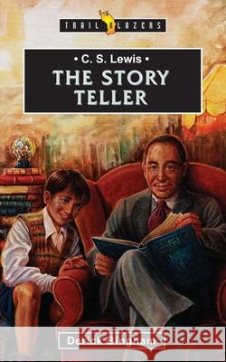 C.S. Lewis: The Story Teller Bingham, Derick 9781857924879