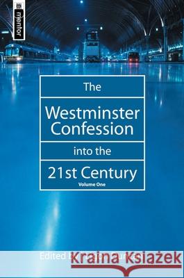 The Westminster Confession into the 21st Century: Volume 1  9781857928624 Mentor