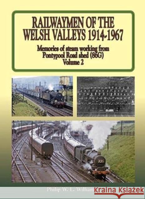 Railwaymen of the Welsh Valleys Vol 2 Phil Williams 9781857945904