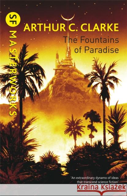 The Fountains Of Paradise Arthur C Clarke 9781857987218 Orion Publishing Co