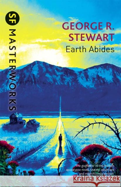 Earth Abides George R Stewart 9781857988215