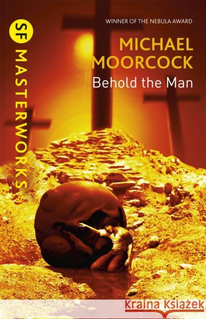 Behold The Man Michael Moorcock 9781857988482