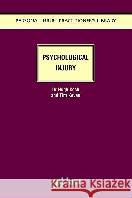 Psychological Injury Hugh Koch Tim Kevan 9781858113371 Emis Professional Pub.