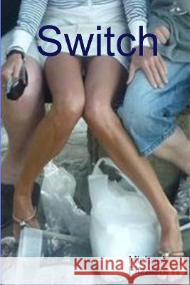 Switch Michael Fitzalan 9781858452494 New Millennium Press