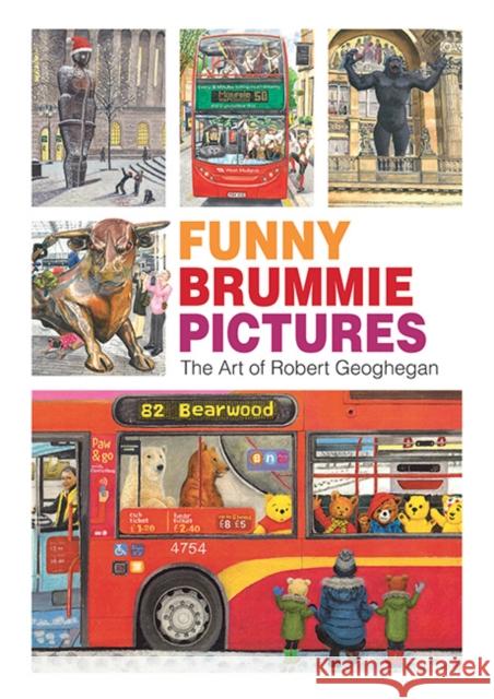 Funny Brummie Pictures: The Art of Robert Geoghegan Robert Geoghegan 9781858587240