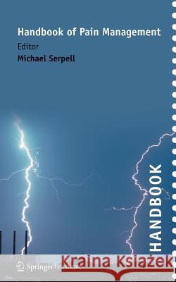 Handbook of Pain Management Michael Serpell 9781858734101