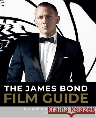 The James Bond Film Guide : The Official Guide to All 25 007 Films Simon Hugo Will Lawrence 9781858756080 