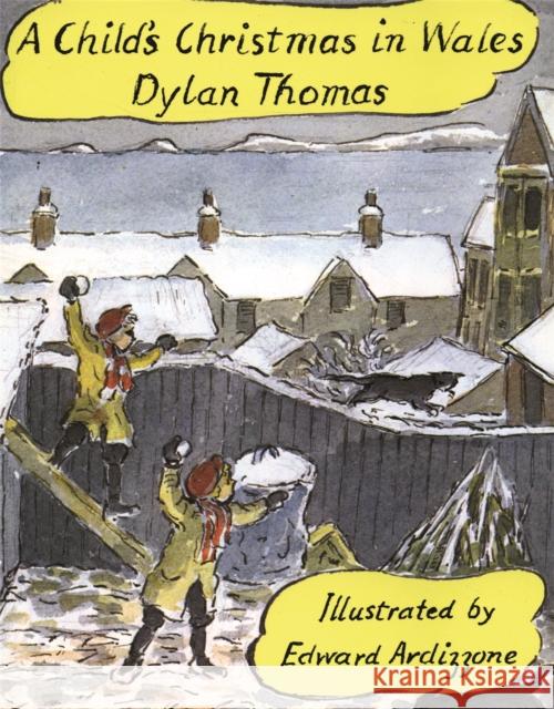 A Child's Christmas In Wales Dylan Thomas 9781858810119