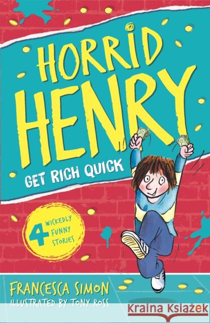 Get Rich Quick: Book 5 Francesca Simon 9781858815725