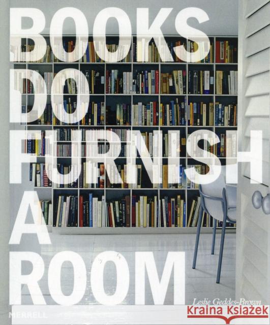 Books Do Furnish a Room Geddes-Brown, Leslie 9781858944913