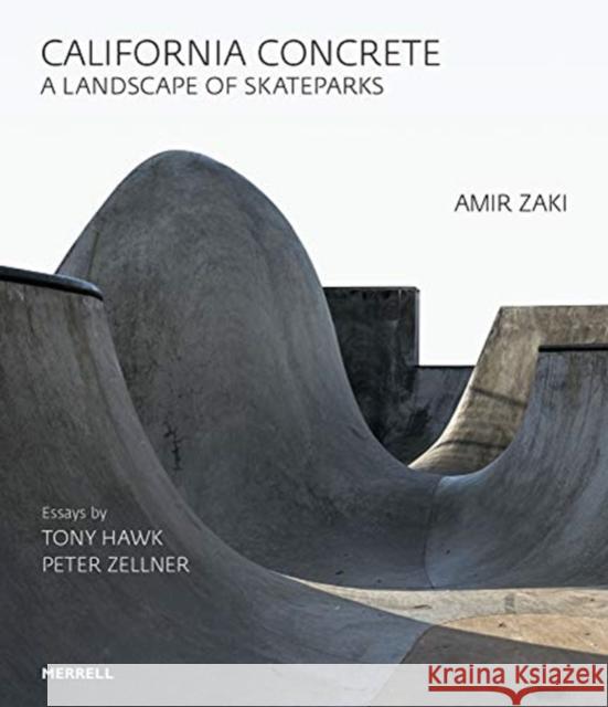 California Concrete: A Landscape of Skateparks  9781858946788 Merrell