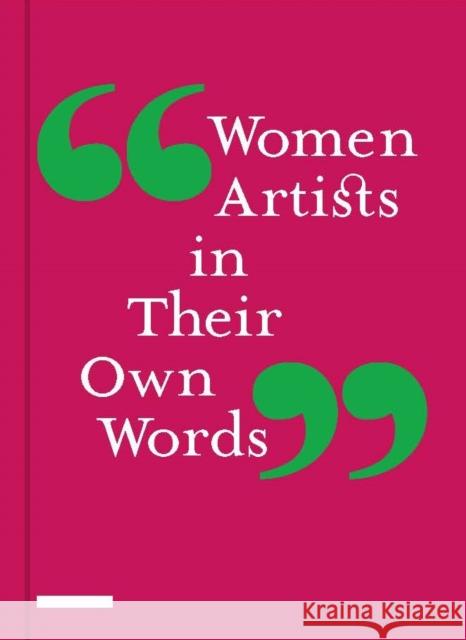 Women Artists in Their Own Words  9781858947235 Merrell