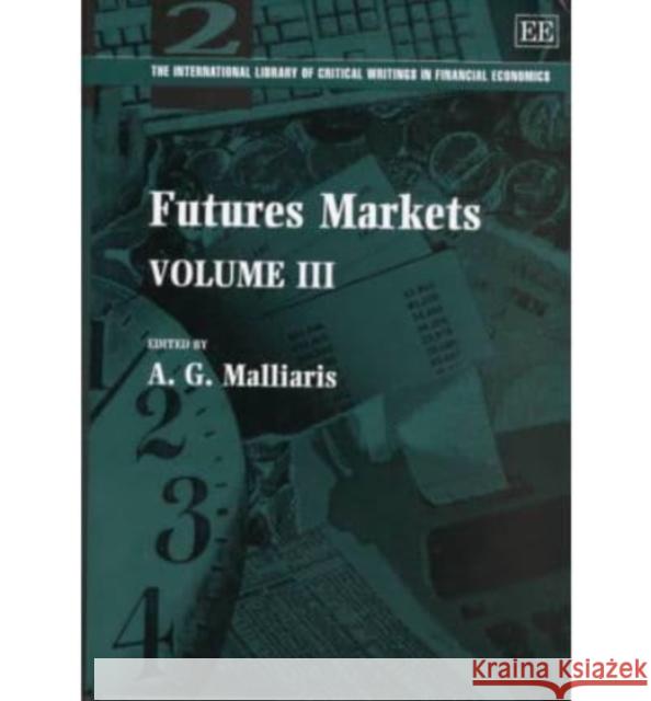 Futures Markets  9781858980706 Edward Elgar Publishing Ltd