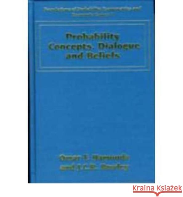 PROBABILITY CONCEPTS, DIALOGUE AND BELIEFS  9781858984360 EDWARD ELGAR PUBLISHING LTD