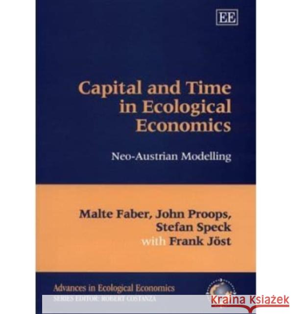 Capital and Time in Ecological Economies: Neo-Austrian Modelling  9781858986449 Edward Elgar Publishing Ltd
