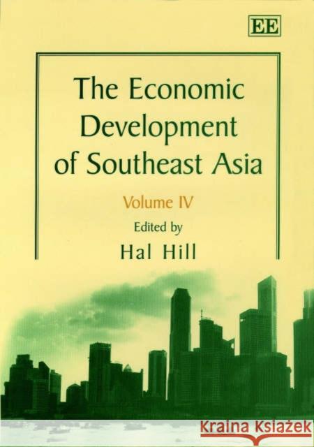 The Economic Development of Southeast Asia Hal Hill 9781858988009 Edward Elgar Publishing Ltd