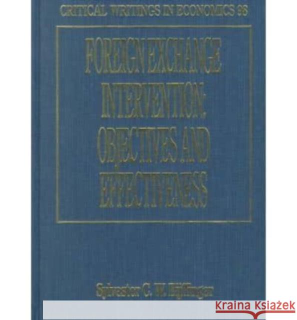 Foreign Exchange Intervention: Objectives and Effectiveness  9781858988122 Edward Elgar Publishing Ltd