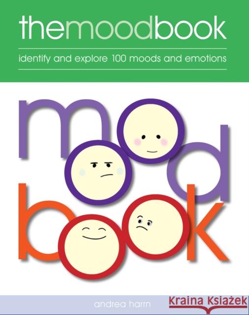 The Mood Book: Identify and explore 100 moods and emotions Andrea Harrn 9781859064283 Headline Publishing Group