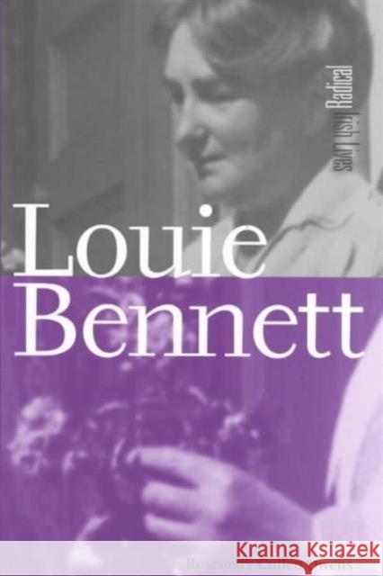 Louie Bennett Rosemary Cullen Owens 9781859183090 Cork University Press