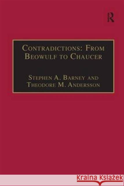 Contradictions: From Beowulf to Chaucer: Selected Studies of Larry Benson Andersson, Theodore M. 9781859281734 Taylor and Francis