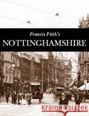 Nottinghamshire Martin Andrew 9781859371879 Frith Book Company Ltd.